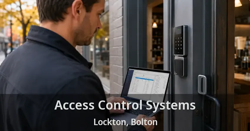 Access Control Systems Lockton, Bolton - ON