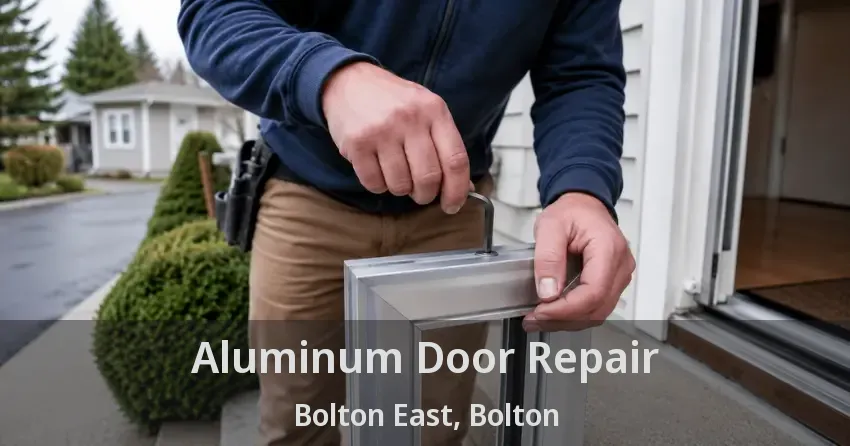 Aluminum Door Repair Bolton East, Bolton - ON