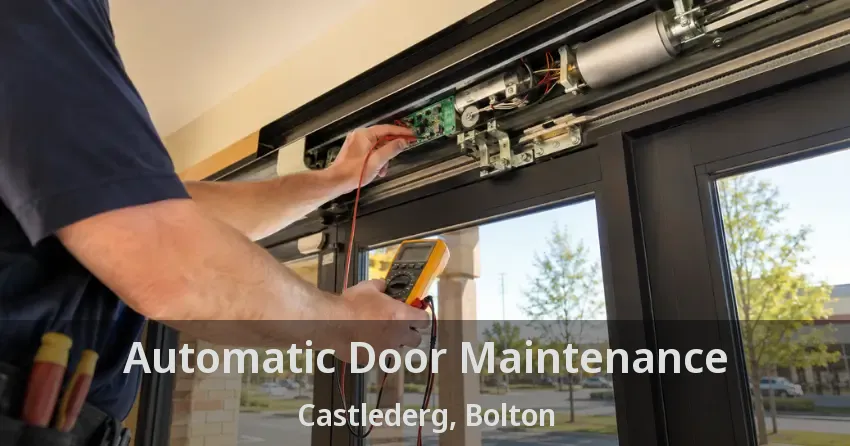 Automatic Door Maintenance Castlederg, Bolton - ON