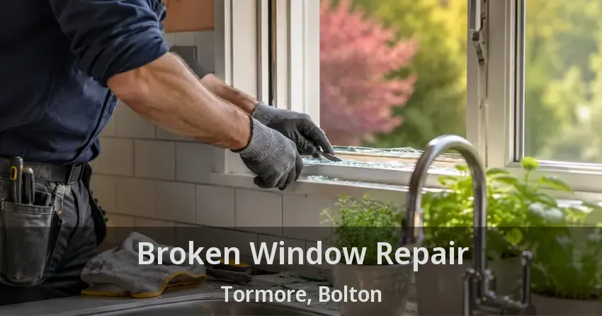Broken Window Repair Tormore, Bolton - ON