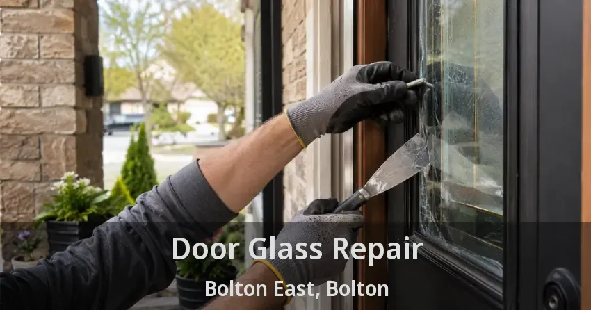 Door Glass Repair Bolton East, Bolton - ON