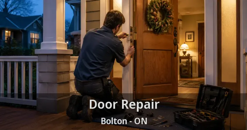 Door Repair Bolton - ON