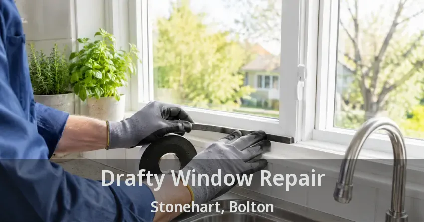 Drafty Window Repair Stonehart, Bolton - ON