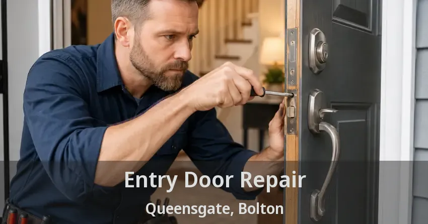 Entry Door Repair Queensgate, Bolton - ON