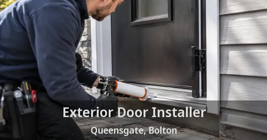 Exterior Door Installer Queensgate, Bolton - ON