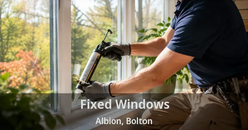 Fixed Windows Albion, Bolton - ON