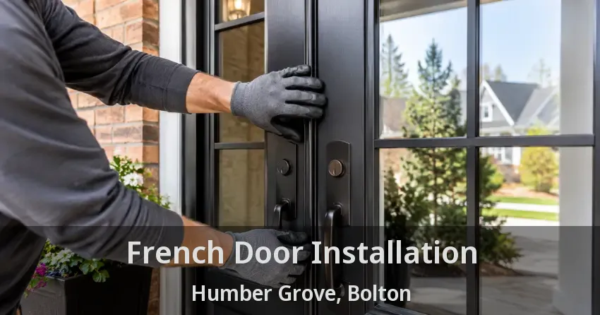 French Door Installation Humber Grove, Bolton - ON