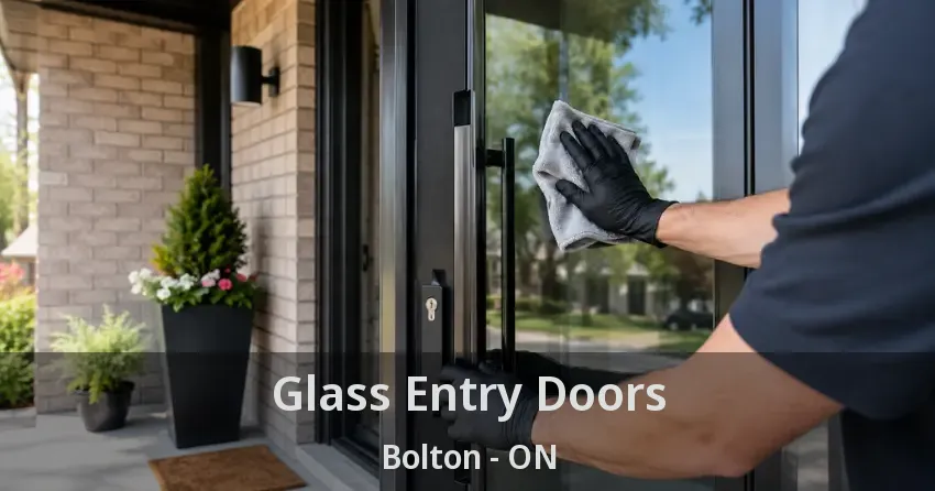 Glass Entry Doors Bolton - ON