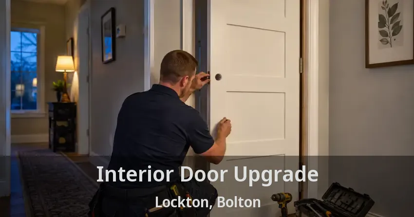 Interior Door Upgrade Lockton, Bolton - ON