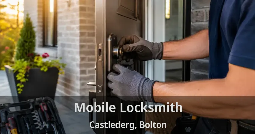 Mobile Locksmith Castlederg, Bolton - ON