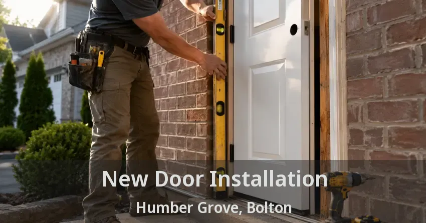 New Door Installation Humber Grove, Bolton - ON