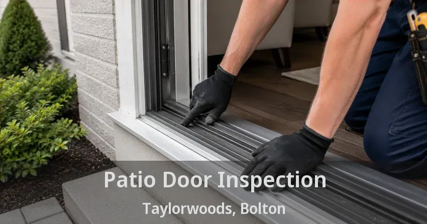Patio Door Inspection Taylorwoods, Bolton - ON