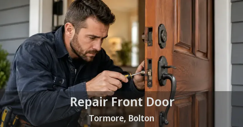 Repair Front Door Tormore, Bolton - ON