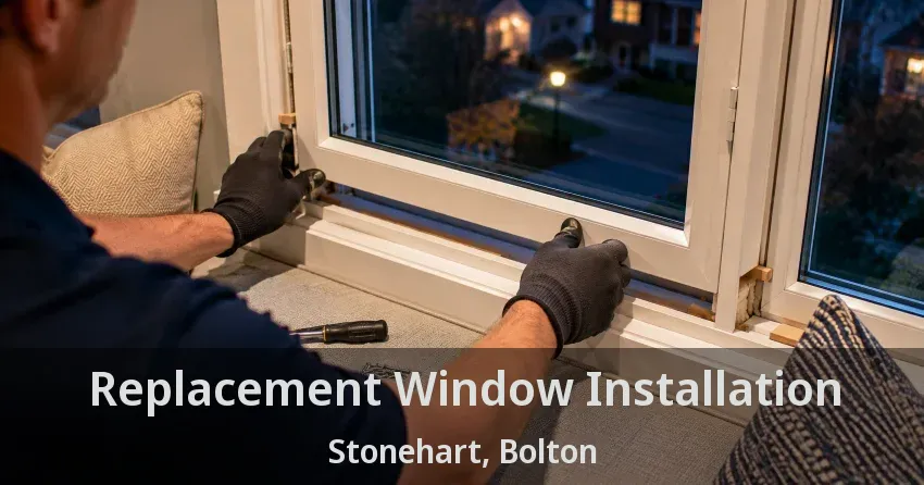 Replacement Window Installation Stonehart, Bolton - ON