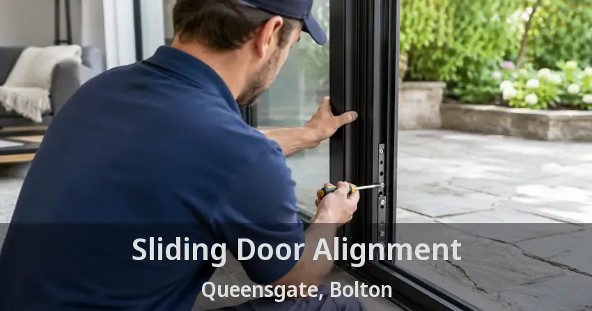 Sliding Door Alignment Queensgate, Bolton - ON
