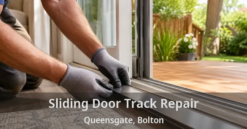 Sliding Door Track Repair Queensgate, Bolton - ON