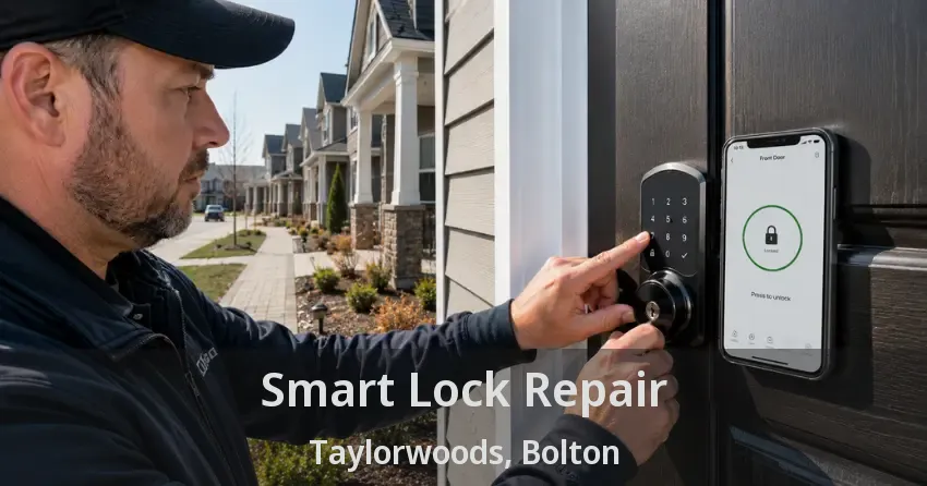 Smart Lock Repair Taylorwoods, Bolton - ON