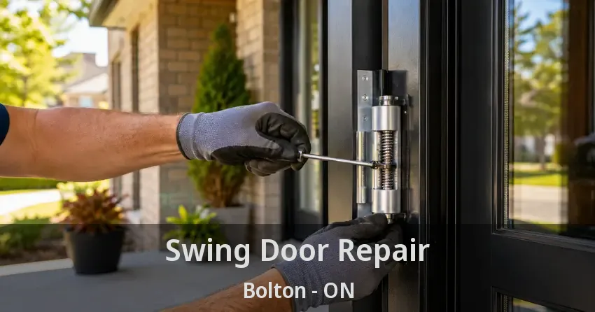 Swing Door Repair Bolton - ON