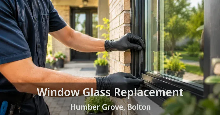 Window Glass Replacement Humber Grove, Bolton - ON
